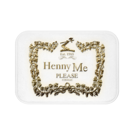"Henny Me Please" Bath Mat